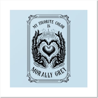 Morally grey, Funny reading gift for book nerds, bookworms Posters and Art